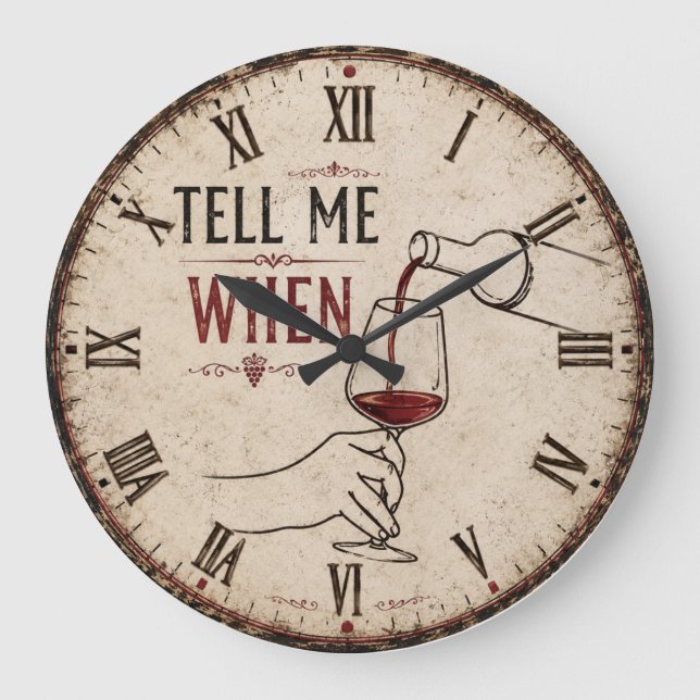 Tell Me When Win Große Wanduhr (Vorderseite)
