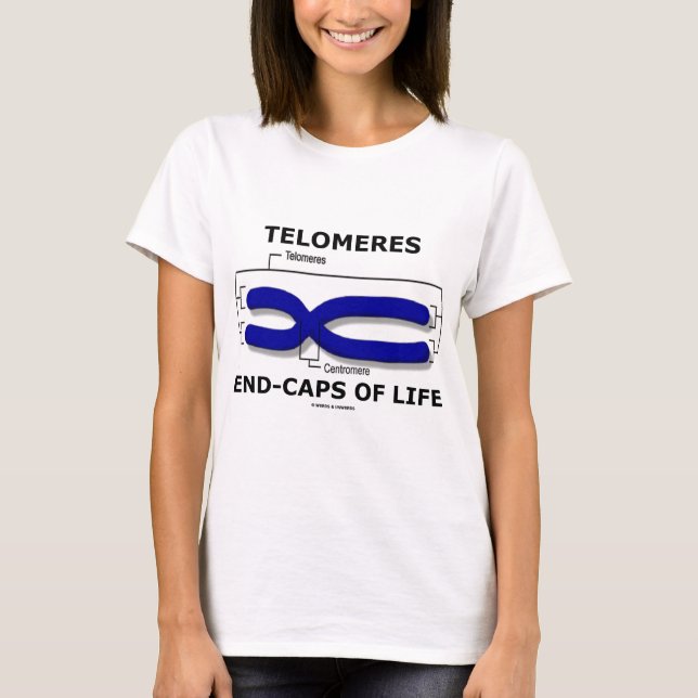 Telomeres Ende-Kappen des Lebens (Biologie-Spaß) T-Shirt (Vorderseite)