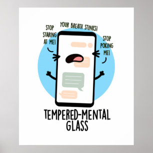 Temperierender Glass Funny Handy Pun Poster