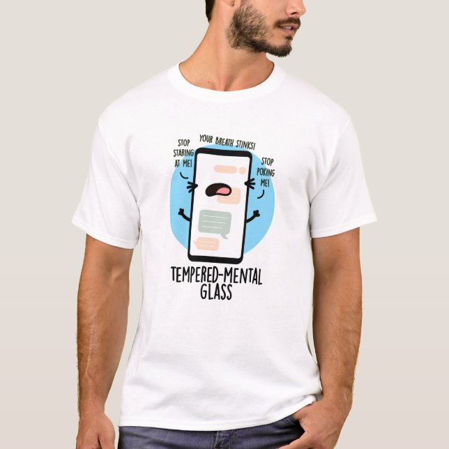 Temperierender Glass Funny Handy Pun T-Shirt (Vorderseite)