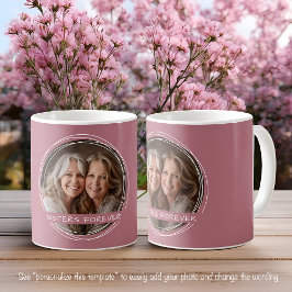 Template Foto Message Keepake Sisters Pink C107 Kaffeetasse