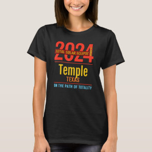 Temple Texas TX Total Solar Eclipse 2024 4 T-Shirt