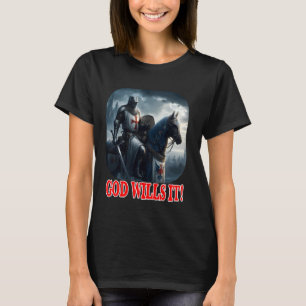Templer-Ritter Gott Will Es auf Pferd Flachhelm C T-Shirt