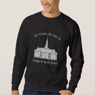 Templo De Recife Brasil Eu Gosto De Ver Portugiesi Sweatshirt