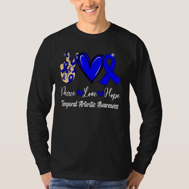 Temporal Arteritis Awareness Peace Love Hope Blue  T-Shirt (Vorderseite)