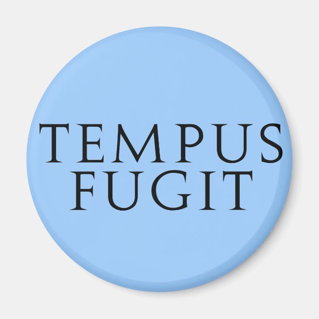 Tempus Fugit Magnet (Vorne)
