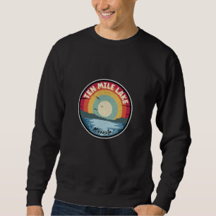 Ten Mile Lake Minnesota Sweatshirt