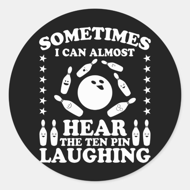 Ten Pin Laughing Bowling Player Quote Bowling Gift Runder Aufkleber (Vorderseite)