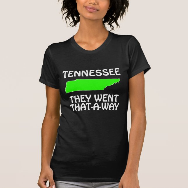 Tennessee - Sie gingen so durch T-Shirt (Vorderseite)