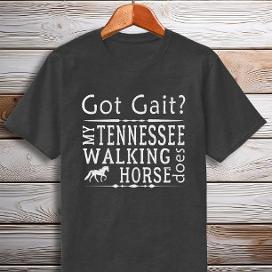 Tennessee Wanderpferd Got Gait Gaited T-Shirt