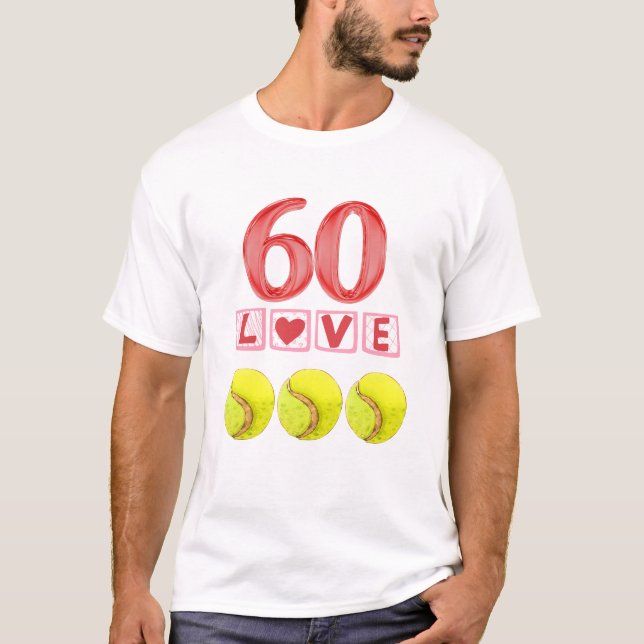 Tennis 60. Geburtstag für den Spieler T-Shirt (Vorderseite)