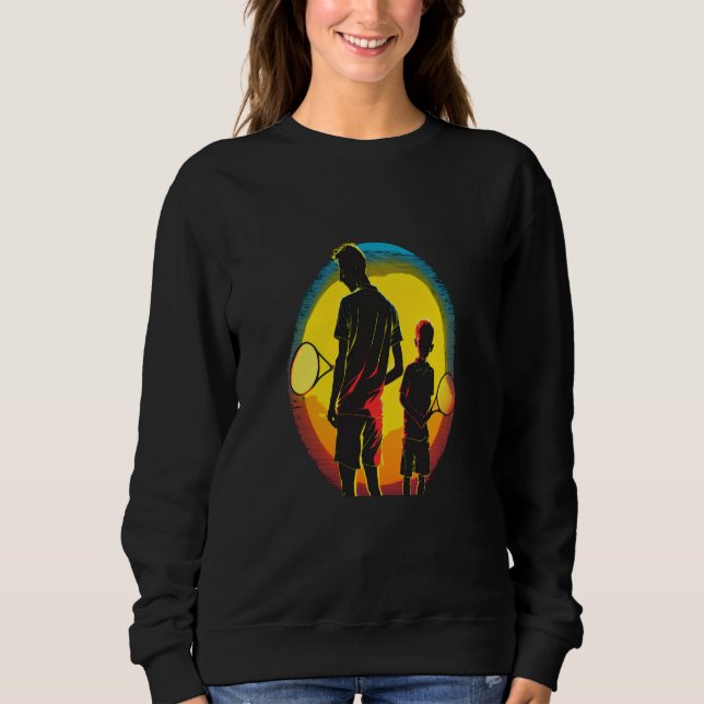 Tennis Ball And Tennis Racket Apparel Pop Father A Sweatshirt (Vorderseite)