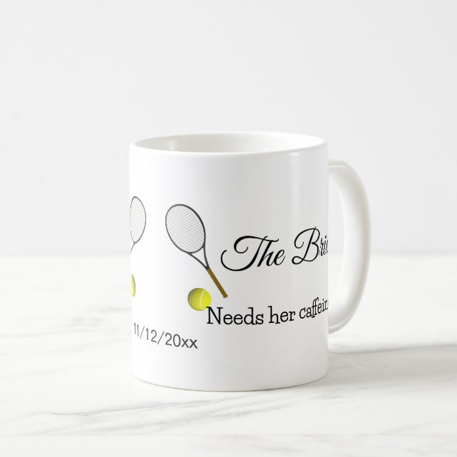 Tennis Bride braucht Koffeinkorrektur Kaffeetasse (VorderseiteRechts)