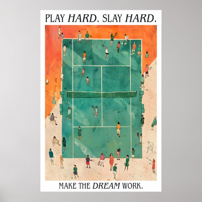 Tennis Court Art Print Play Hard Slay Hard Poster (Vorne)