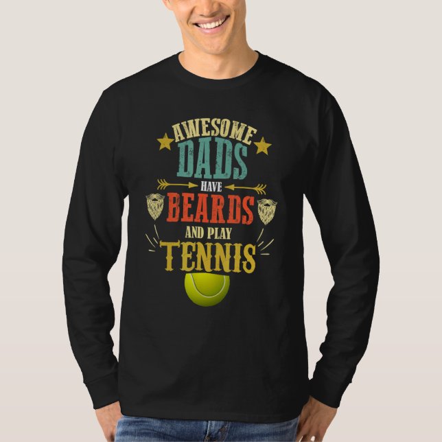 Tennis Dad Beard   Saying   Fathers Day T-Shirt (Vorderseite)
