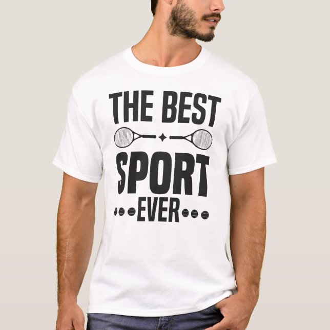 Tennis der beste Sport aller Zeiten T-Shirt (Vorderseite)