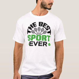 Tennis der beste Sport aller Zeiten T-Shirt