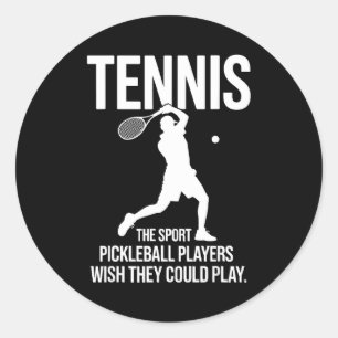 Tennis die Sportart, die Pickleball-Spieler gerne  Runder Aufkleber