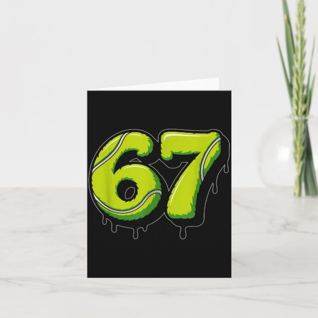 Tennis Drip Number 67 Or 67th Birthday Six Seven  Karte (Vorderseite)