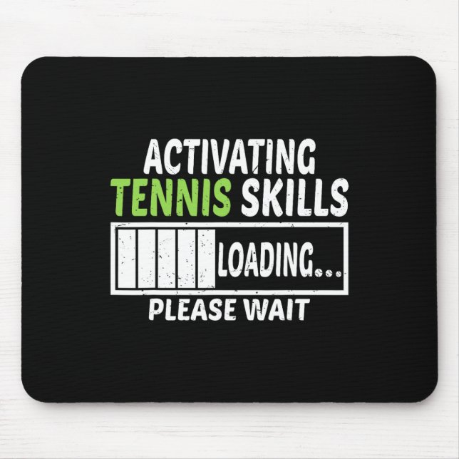 Tennis-Fähigkeiten aktivieren Bitte Tennis abwarte Mousepad (Vorne)