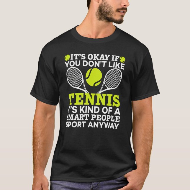 Tennis  Gag Fan Player Coach T-Shirt (Vorderseite)