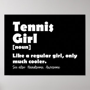 Tennis Girl Funny - Tennis Lover Poster