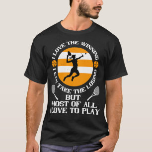 Tennis I Liebe Gewinner I Liebe zu spielen T-Shirt