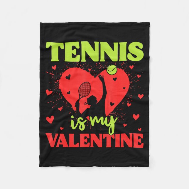 Tennis Is My Valentine Cool Srt Motivation Player  Fleecedecke (Vorderseite)