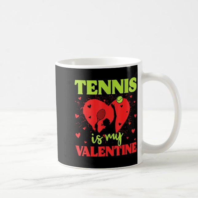 Tennis Is My Valentine Cool Srt Motivation Player  Kaffeetasse (Rechts)