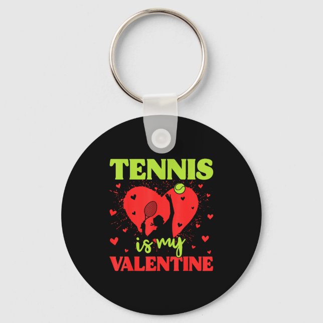 Tennis Is My Valentine Cool Srt Motivation Player  Schlüsselanhänger (Vorderseite)