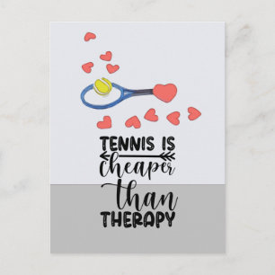 Tennis ist billiger als Therapie Postkarte