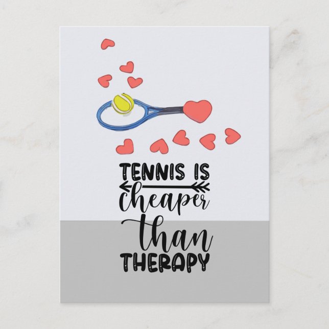 Tennis ist billiger als Therapie Postkarte (Vorderseite)