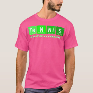 Tennis ist ein Teil meines chemisch-periodischen T T-Shirt