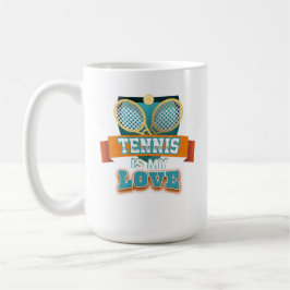 Tennis ist meine Liebe Tasse