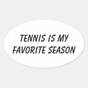 Tennis ist meine Lieblingsjahreszeit – Tennis-Tag- Ovaler Aufkleber