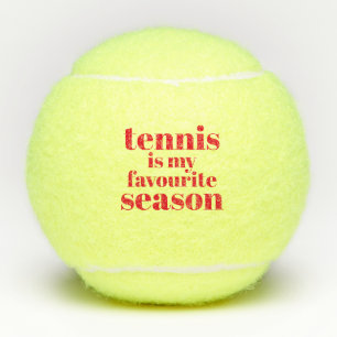 Tennis ist meine Lieblingssaison! Funny Tennisbälle