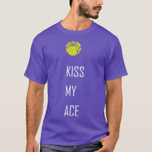 Tennis Kiss My Ace Funny Cute T-Shirt