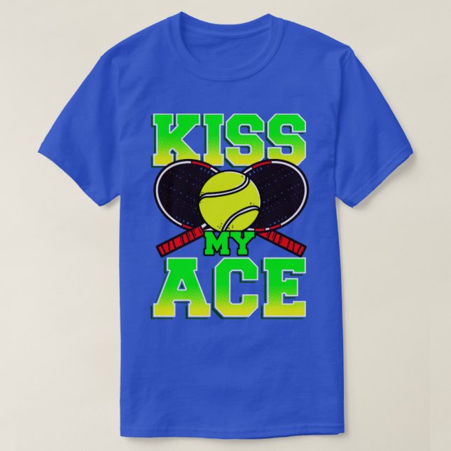 Tennis Kiss My Ace Trainer Team Turnier T-Shirt (Design vorne)