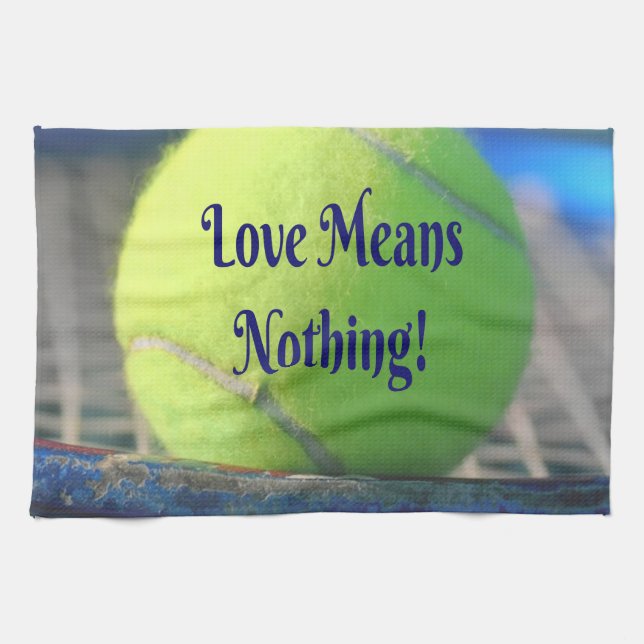 Tennis Liebe bedeutet nichts! Motivierend Funny Geschirrtuch (Horizontal)