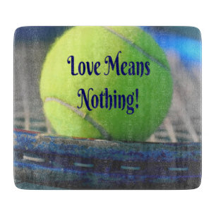 Tennis Liebe bedeutet nichts! Motivierend Funny Schneidebrett