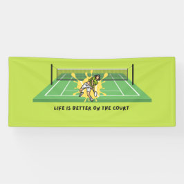 Tennis Life is Better on Court Banner