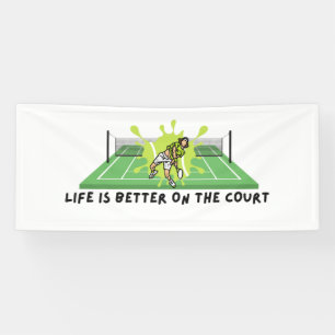 Tennis Life is Better on Court Banner