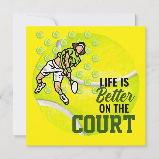 Tennis Life is Better on Court for Player Einladung (Vorderseite)