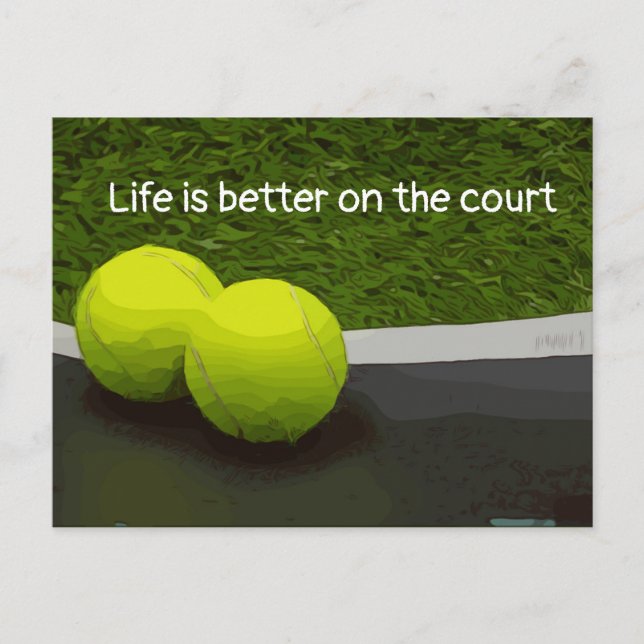 Tennis Life ist besser auf dem Platz Tennisball Postkarte (Vorderseite)