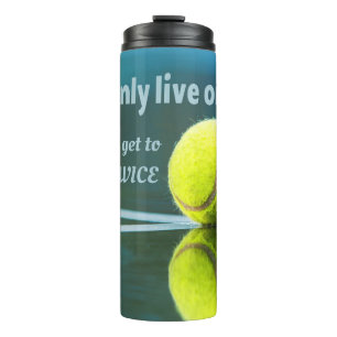 Tennis live einmal zweimal, Tennis Ball, Court Thermosbecher
