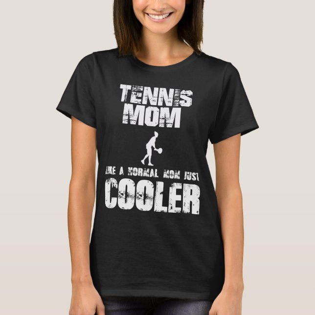 Tennis Mama Mütter Tagesgeschenk Tennisplatz Ball T-Shirt (Vorderseite)