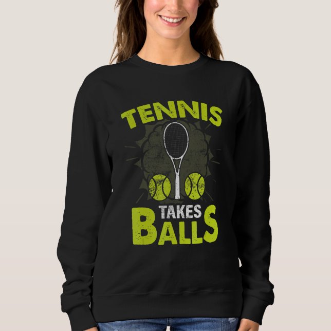 Tennis nimmt Balls Sweatshirt (Vorderseite)