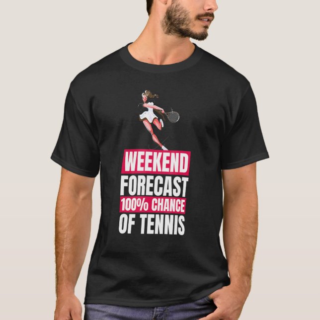 Tennis Player Waterend Forecast T-Shirt (Vorderseite)