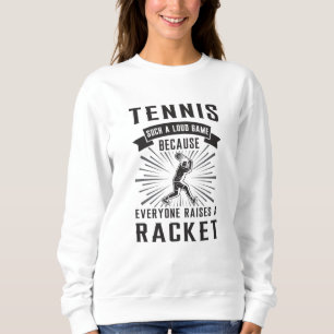 Tennis Racket Spieler Match Sport Funny Gift Idee Sweatshirt