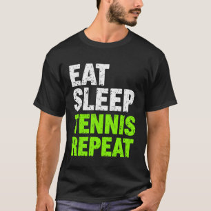 Tennis-Schlaf-Tennis-Wiederholung-Shirt Tennis-Lie T-Shirt